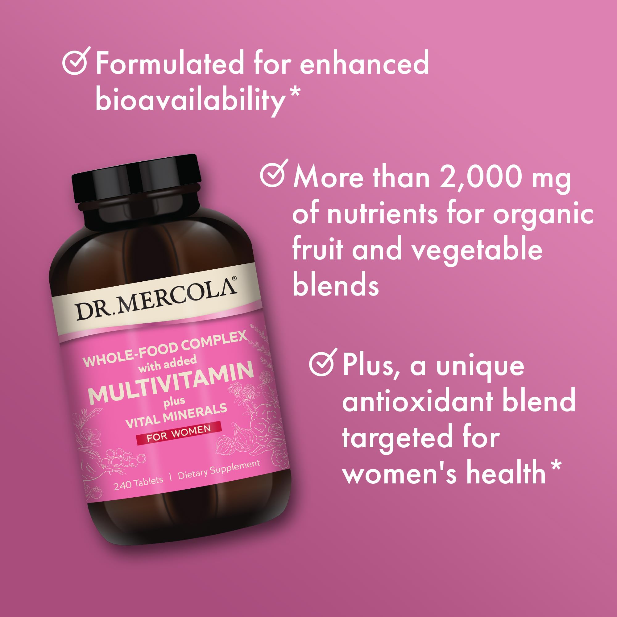 Dr. Mercola Whole-Food Complex for Women – Multivitamin with Vital Minerals | 240 Tablets