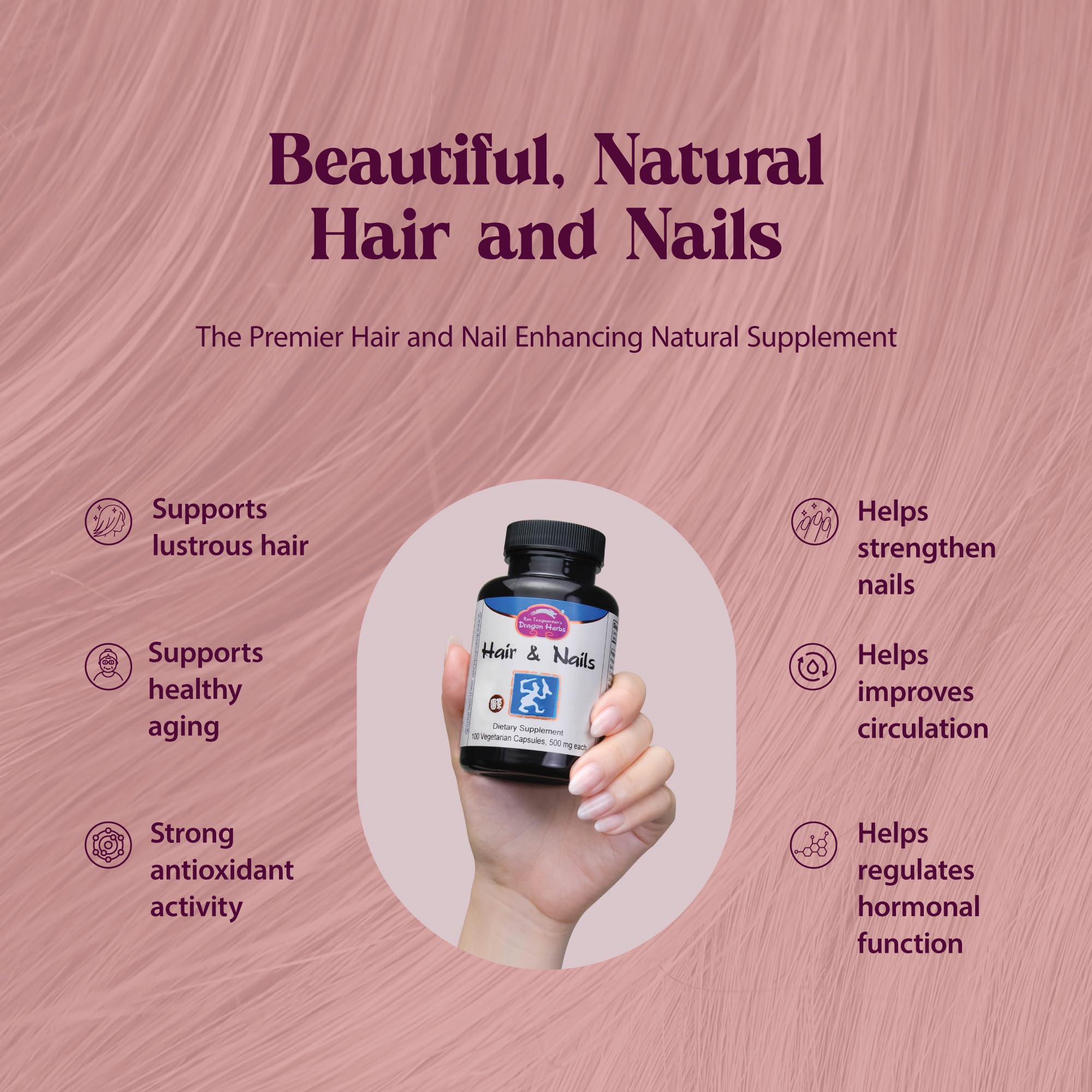 Dragon Herbs Hair and Nails | All Natural Supplement to Support Hair, Nails, Healthy Aging, and Circulation | All Natural Ingredients, Non-GMO (100 Capsules, 500 mg Per Capsule)