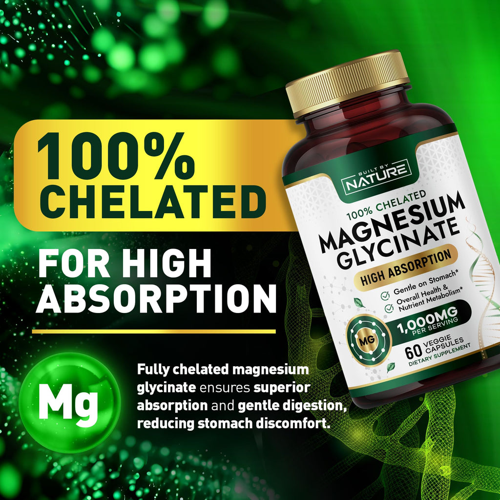 Built By Nature Magnesium Glycinate 1000mg – High Absorption, 100% Chelated, Gentle on Stomach | 60 Capsules