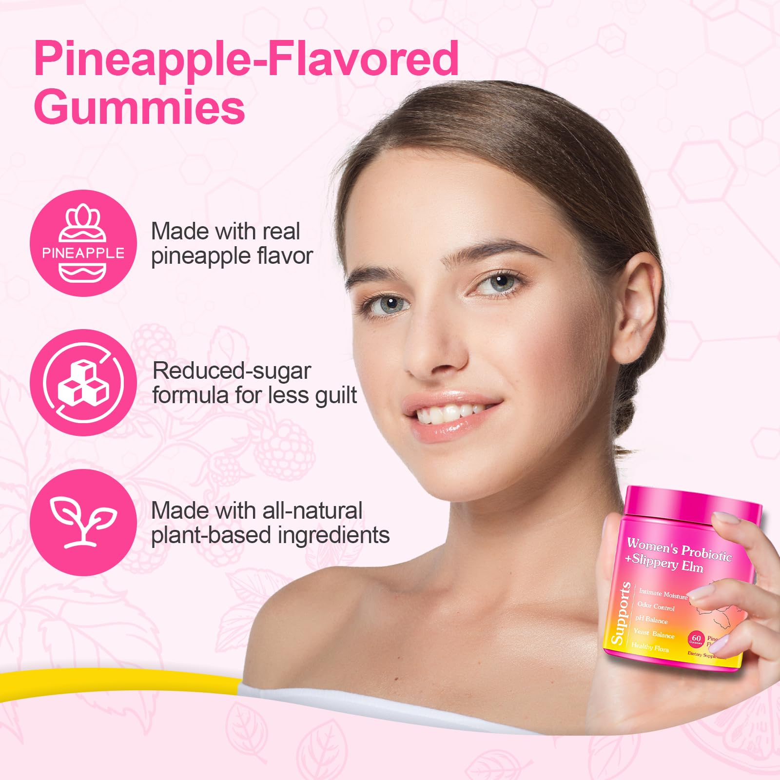 Glowshave Her Juicy Feminine Probiotics Gummies for Women, Pineapple with Slippery Elm - 60 Gummies