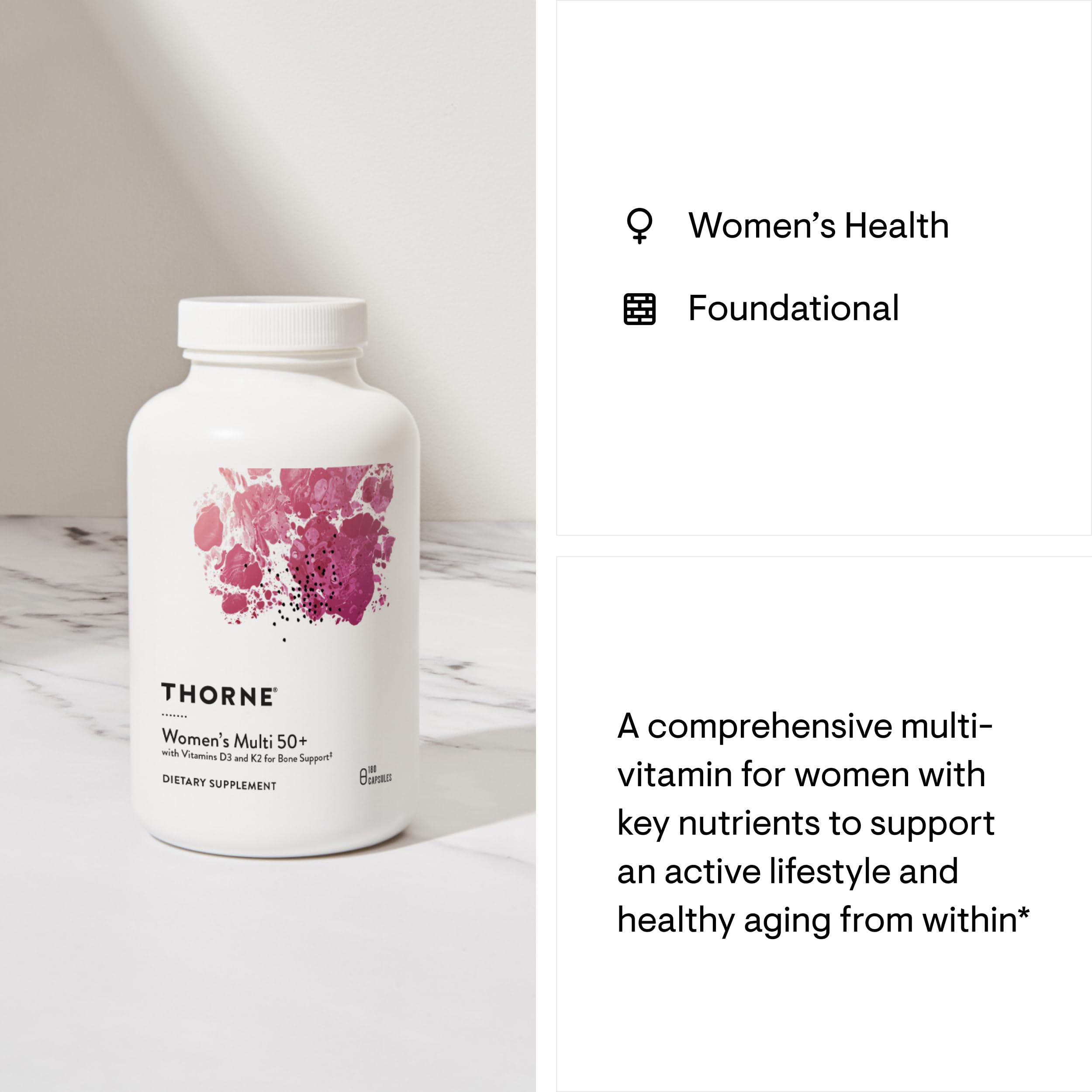 THORNE Women’s Multi 50+ – Comprehensive Daily Multivitamin for Heart, Bone & Immune Health | 180 Capsules