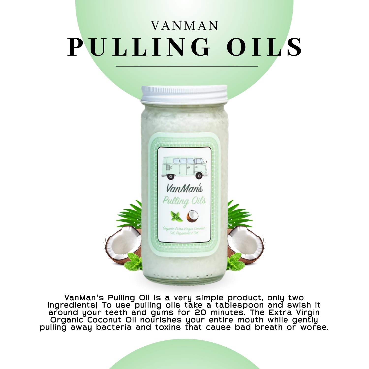 Vanman's Oil Pulling Oil for Teeth and Gums — Organic Coconut & Peppermint